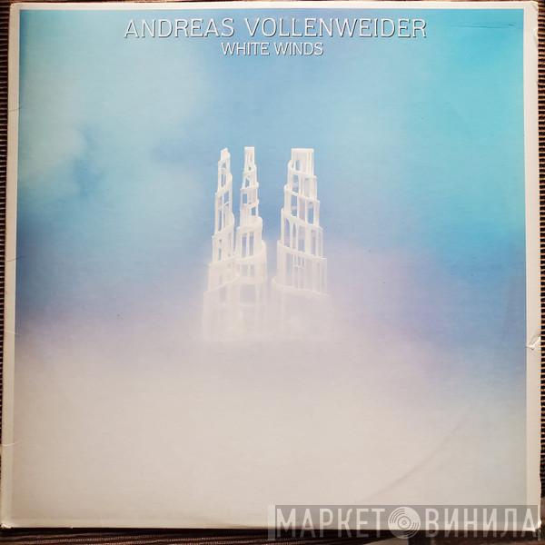  Andreas Vollenweider  - White Winds