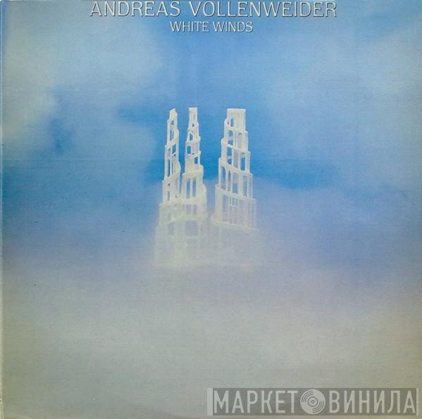  Andreas Vollenweider  - White Winds