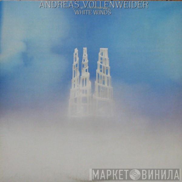 Andreas Vollenweider - White Winds