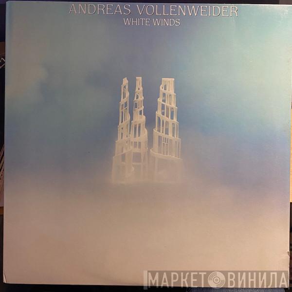  Andreas Vollenweider  - White Winds