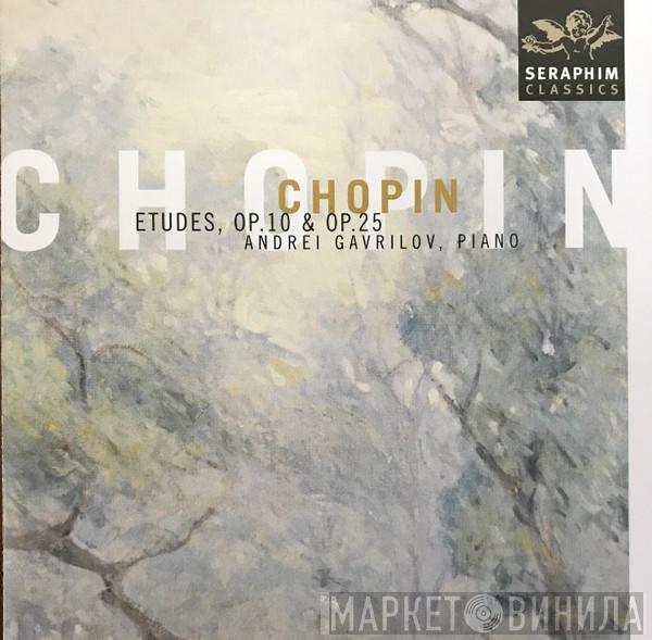 , Andrei Gavrilov  Frédéric Chopin  - Etudes, Op. 10 & Op. 25