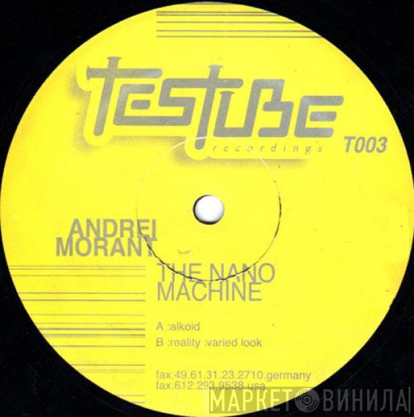 Andrei Morant - The Nano Machine