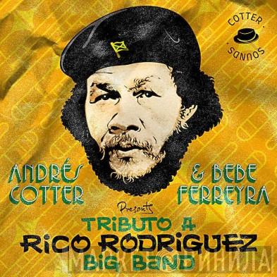 Andres Cotter, Bebe Ferreyra - Tributo A Rico Rodriguez Big Band