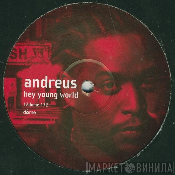 Andreus - Hey Young World