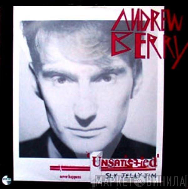 Andrew Berry - Unsatisfied