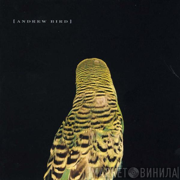 Andrew Bird - Armchair Apocrypha