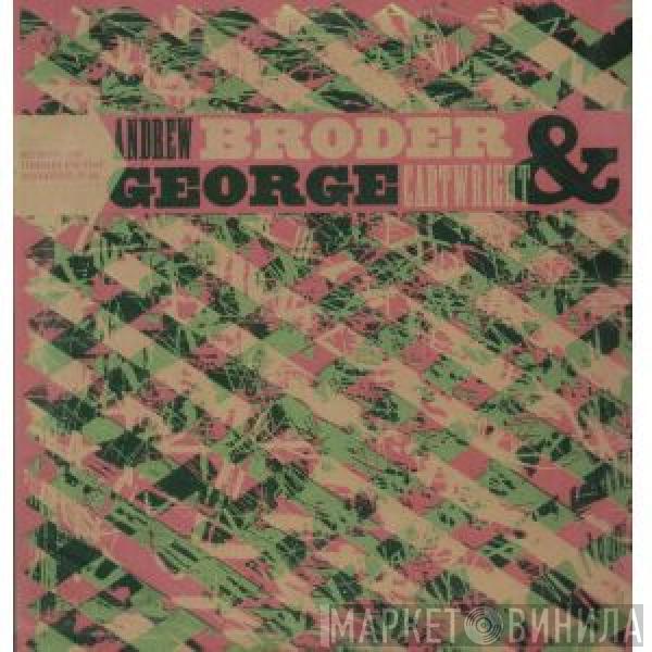 Andrew Broder, George Cartwright - Andrew Broder & George Cartwright