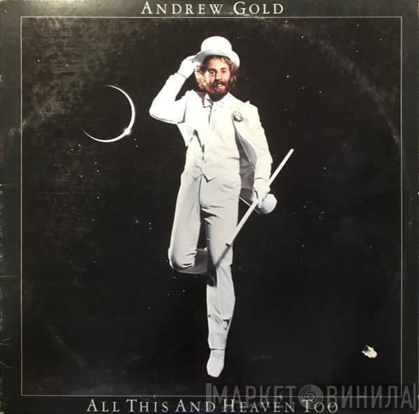 Andrew Gold - All This And Heaven Too