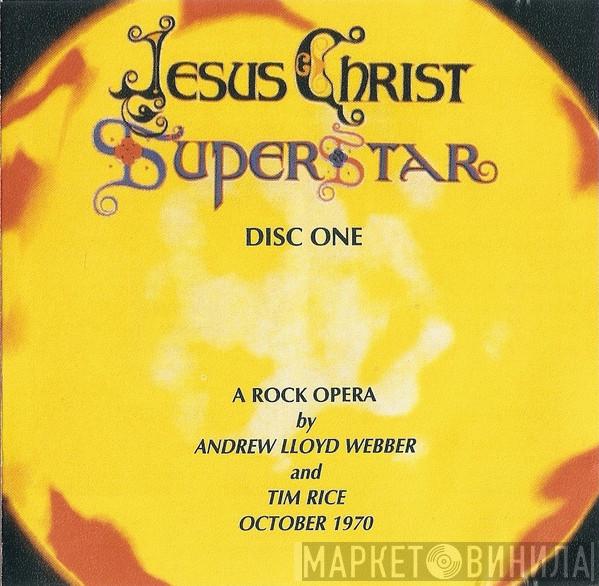  Andrew Lloyd Webber And Tim Rice  - Jesus Christ Superstar (Disc One)