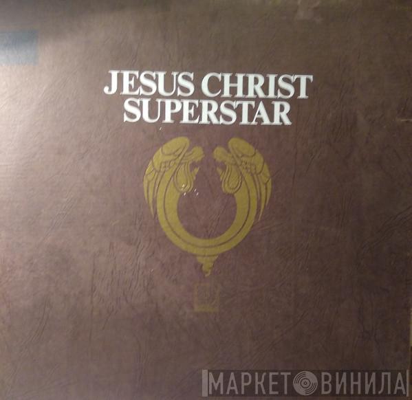  Andrew Lloyd Webber And Tim Rice  - Jesus Christ Superstar - A Rock Opera