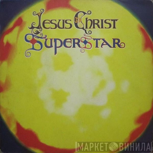  Andrew Lloyd Webber And Tim Rice  - Jesus Christ Superstar