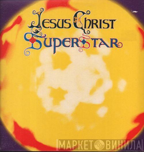 Andrew Lloyd Webber And Tim Rice - Jesus Christ Superstar