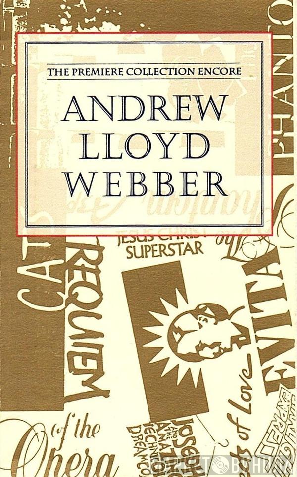  Andrew Lloyd Webber  - Andrew Lloyd Webber: The Premiere Collection Encore