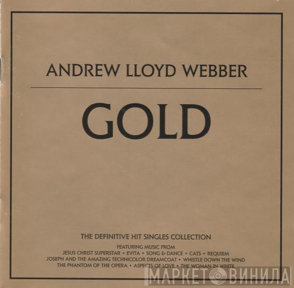 Andrew Lloyd Webber - Gold - The Definitive Hit Singles Collection