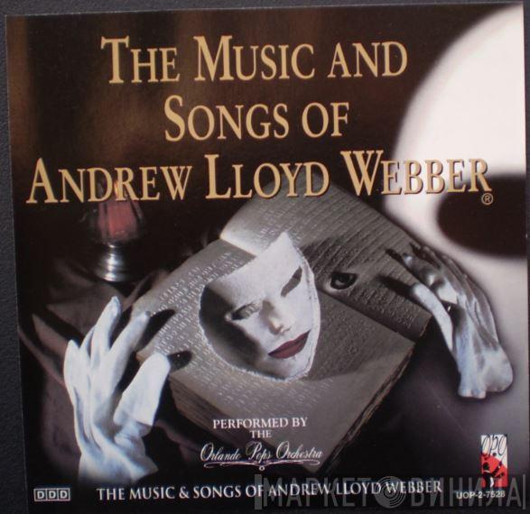 Andrew Lloyd Webber, Orlando Pops Orchestra - The Music And Songs Of Andrew Lloyd Webber