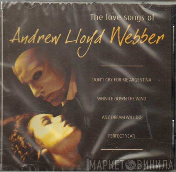 Andrew Lloyd Webber - The Love Songs Of Andrew Lloyd Webber