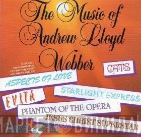 Andrew Lloyd Webber - The Music Of Andrew Lloyd Webber