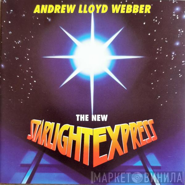 Andrew Lloyd Webber - The New Starlight Express