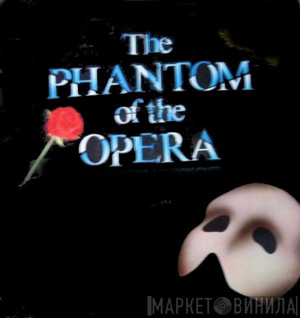  Andrew Lloyd Webber  - The Phantom Of The Opera