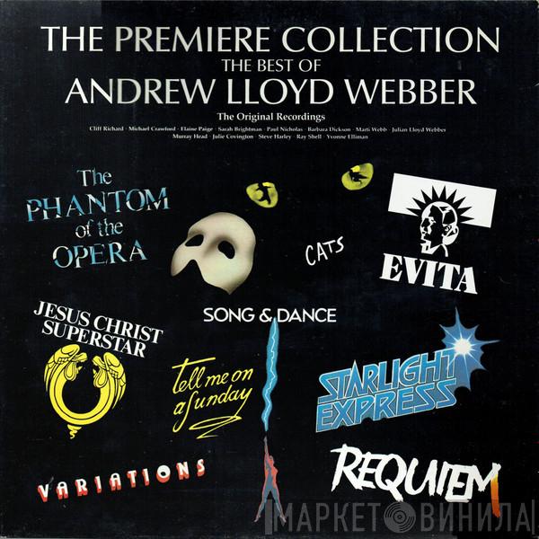 Andrew Lloyd Webber - The Premiere Collection - The Best Of Andrew Lloyd Webber