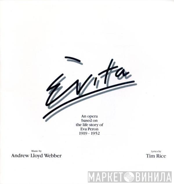 , Andrew Lloyd Webber  Tim Rice  - Evita (An Opera Based On The Life Story Of Eva Peron, 1919-1952)