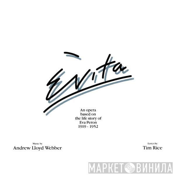 , Andrew Lloyd Webber  Tim Rice  - Evita (An Opera Based On The Life Story Of Eva Peron, 1919-1952)