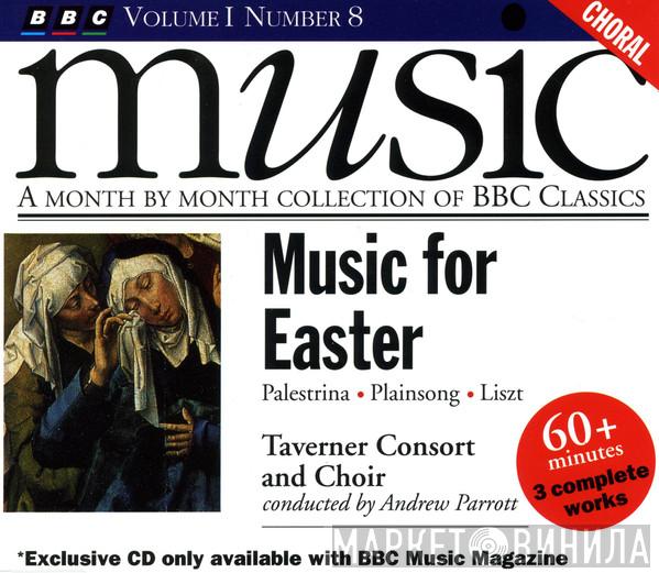 Andrew Parrott, Taverner Consort, Taverner Choir - Music For Easter