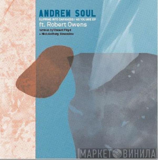 Andrew Soul, Robert Owens - Slipping Into Darkness / As You Are EP