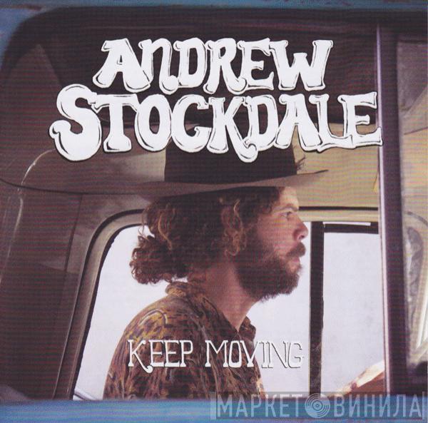 Andrew Stockdale - Keep Moving