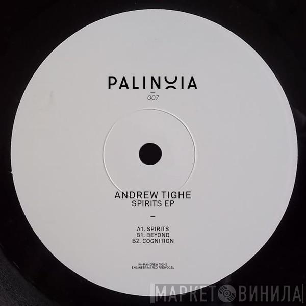 Andrew Tighe - Spirits EP