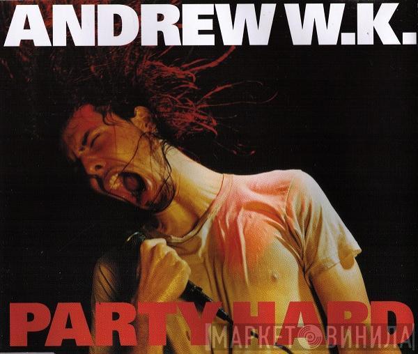 Andrew W.K. - Party Hard