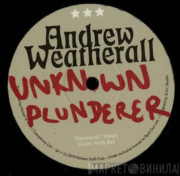 Andrew Weatherall - Unknown Plunderer / End Times Sound