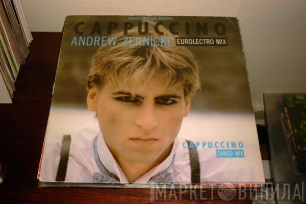 Andrew Zernicke - Cappuccino