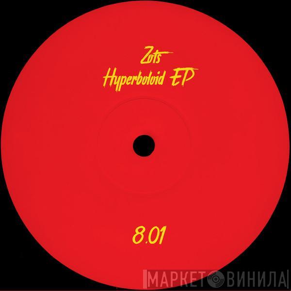 Andrey Zots - Hyperboloid EP