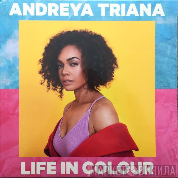Andreya Triana - Life In Colour