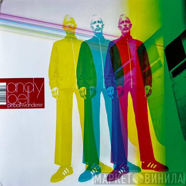 Andy Bell  - Pinball Wanderer