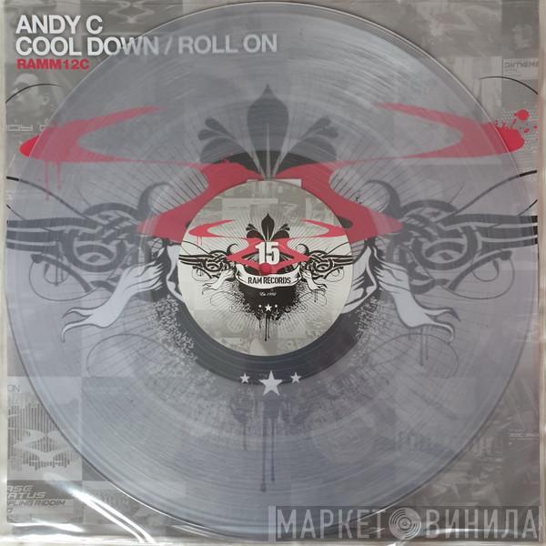 Andy C - Cool Down / Roll On