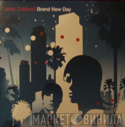 Andy Caldwell - Brand New Day