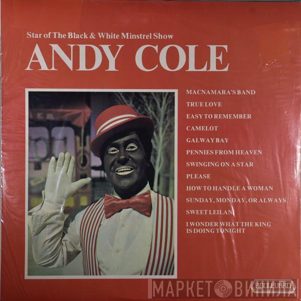 Andy Cole  - Star Of The Black & White Minstrel Show