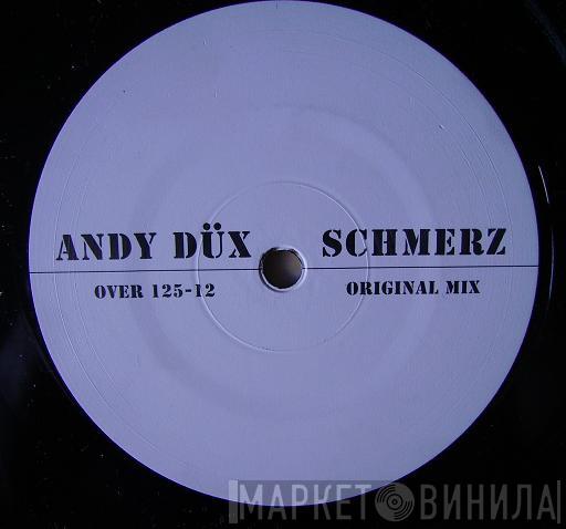  Andy Düx  - Schmerz