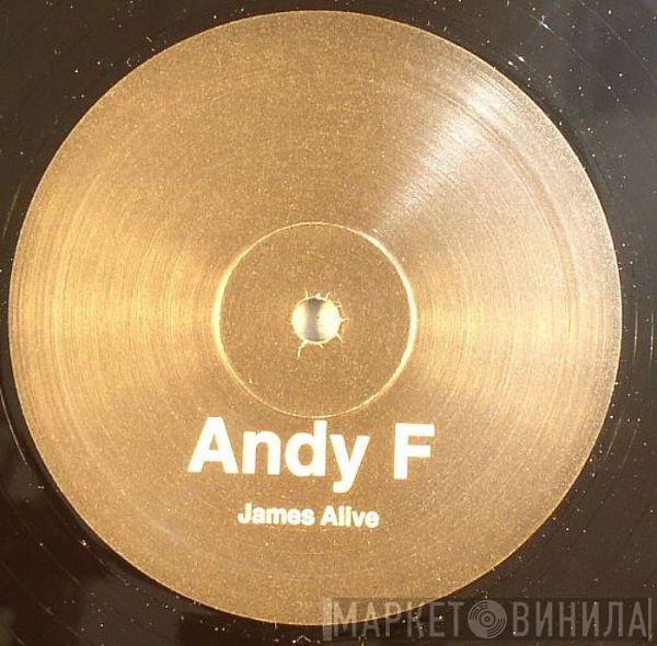 Andy F - James Alive