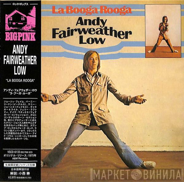  Andy Fairweather-Low  - La Booga Rooga