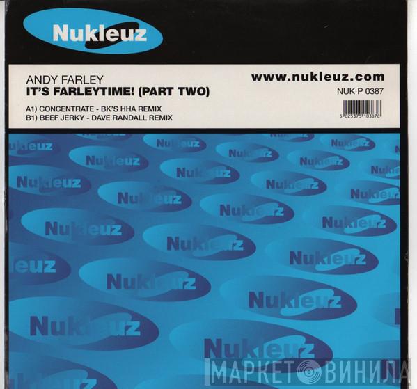 Andy Farley - It's Farleytime! (Part Two)