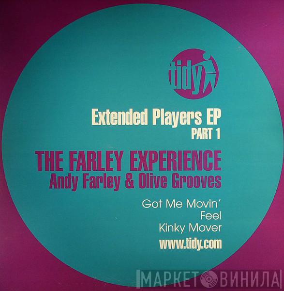 Andy Farley, Olive Grooves - Extended Players EP - Part 1 - The Farley Experience