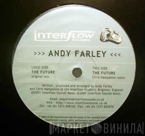 Andy Farley - The Future