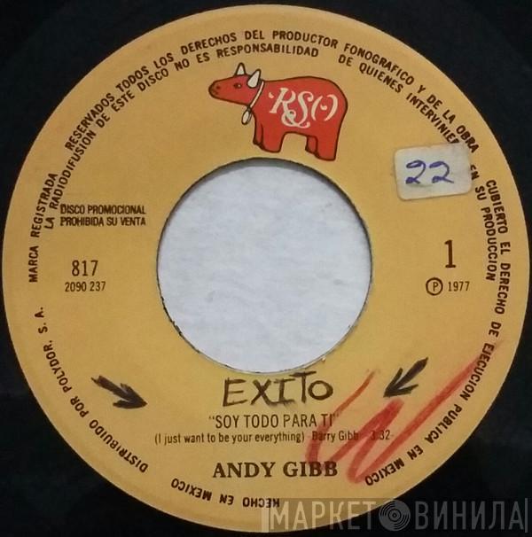  Andy Gibb  - Soy Todo Para Ti = I Just Want To Be Your Everything / Al Final = In The End