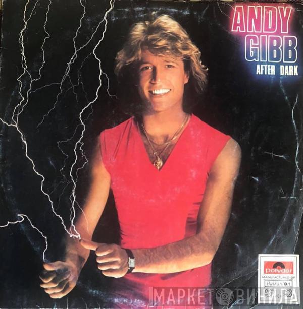  Andy Gibb  - After Dark