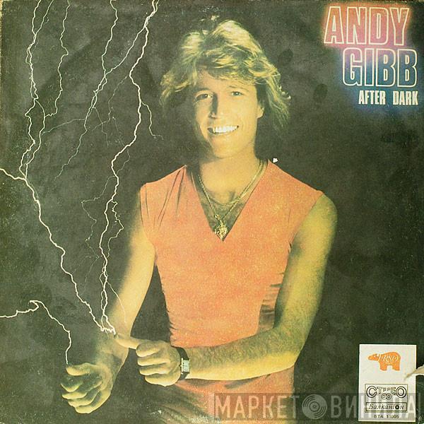  Andy Gibb  - After Dark