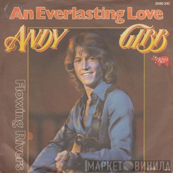  Andy Gibb  - An Everlasting Love