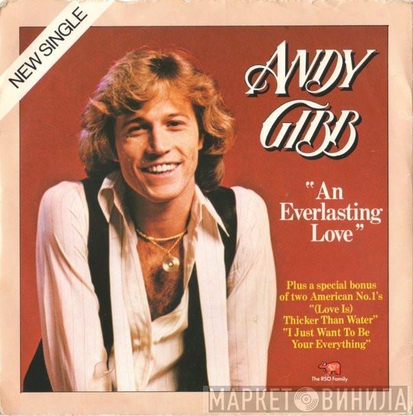  Andy Gibb  - An Everlasting Love